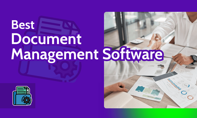 The Best Document Management Solutions for Enterprises
